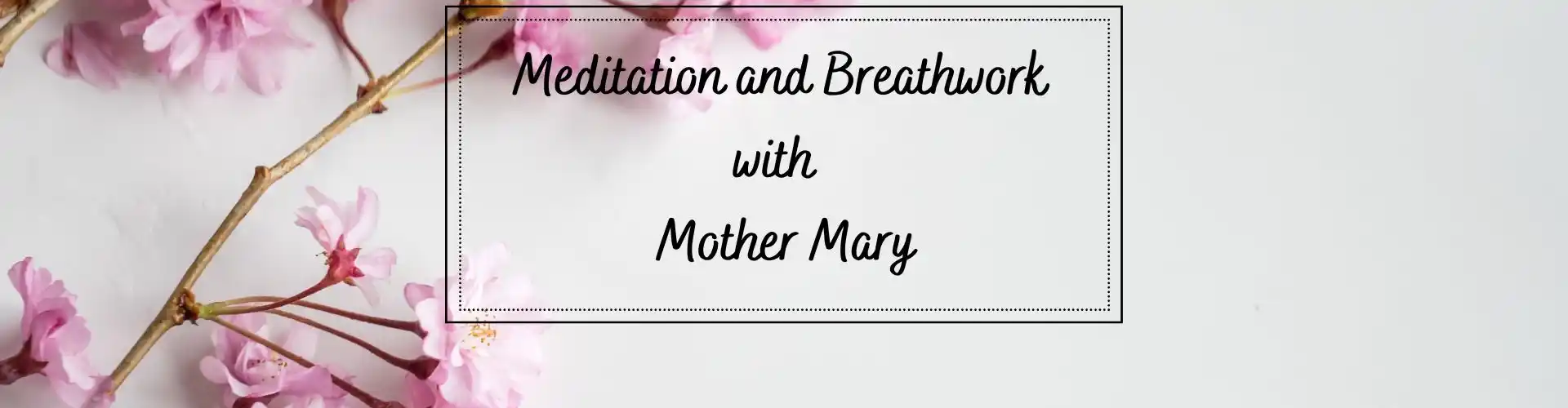 Méditation et respiration avec Mère Marie - Online Class by Ismene Manakas