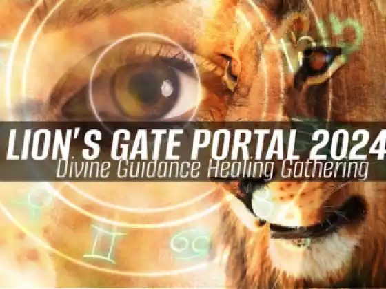 ライオンズゲートポータル 2024: 神の導きの癒しの集まり