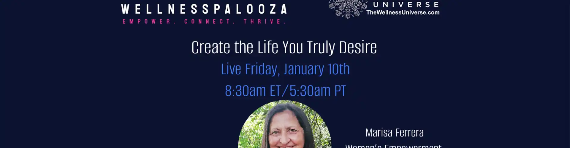 Wellnesspalooza 2025 Crea la vita che desideri con Marisa Ferrera - Online Class by The Wellness Universe