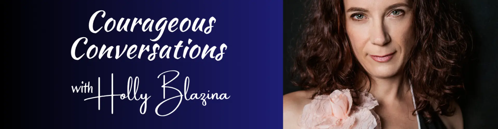 Conversas Corajosas: Episódio 2, com Megan Baile - Online Class by Holly Blazina